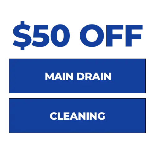 $50 OFF Main Drain Cleaning Graphic